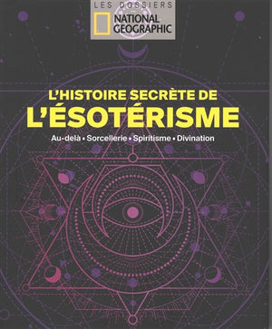 HISTOIRE SECRETE DE L'ESOTERISME