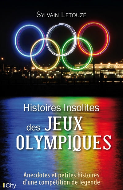 HISTOIRES INSOLITES DES JEUX OLYMPIQUES