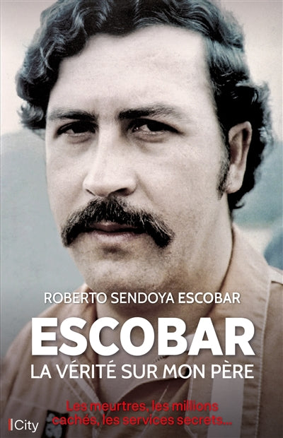 ESCOBAR, LA VERITE SUR MON PERE