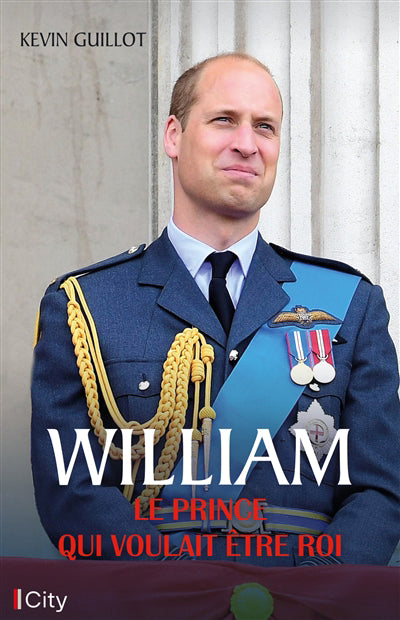 William, le prince qui voulait  être roi
