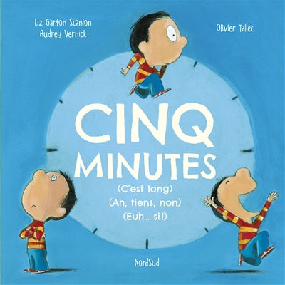 CINQ MINUTES (C'EST LONG) (AH, TIEN, NON) (EUH... SI!)