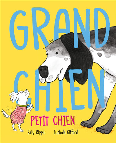 GRAND CHIEN, PETIT CHIEN