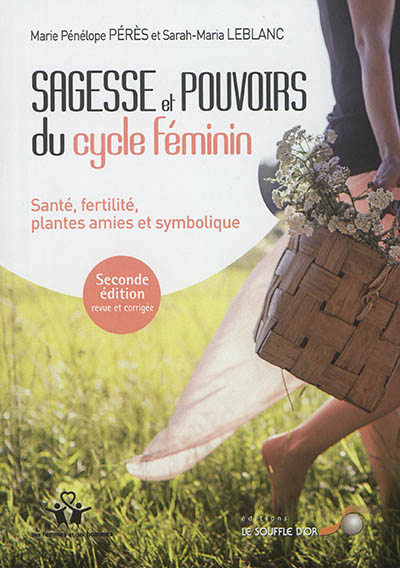 SAGESSE ET POUVOIRS DU CYCLE FEMININ   N.E.