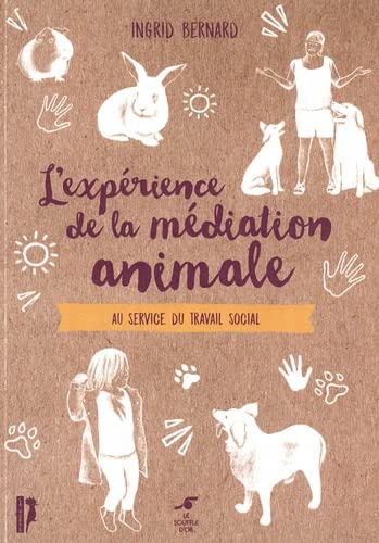 EXPERIENCE DE LA MEDIATION ANIMALE