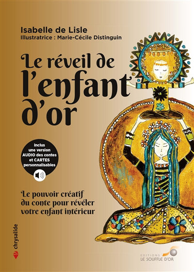 REVEIL DE L'ENFANT D'OR LE  LE POUVOIR CREATIF DU CONTE POUR