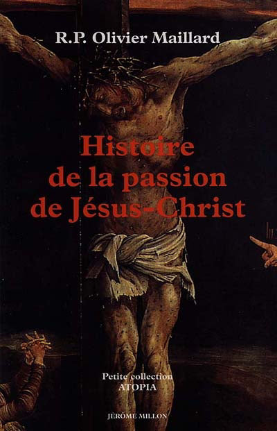 Histoire de la passion de Jésus-Christ