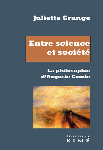 Entre science et société : philosophie d'Auguste Comte