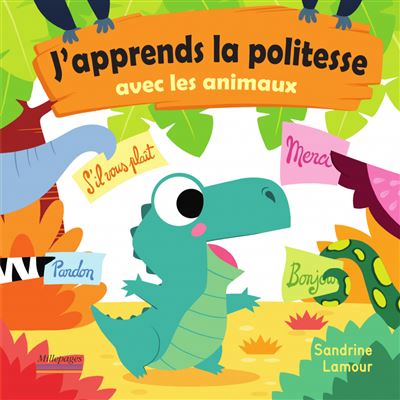 J'APPRENDS LA POLITESSE AVEC LES ANIMAUX