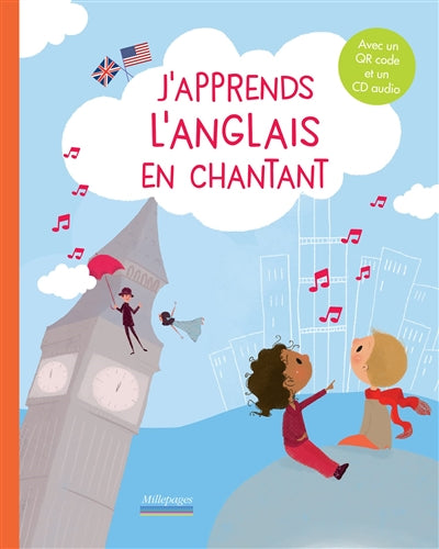 J'APPRENDS L'ANGLAIS EN CHANTANT (+ CD AUDIO)