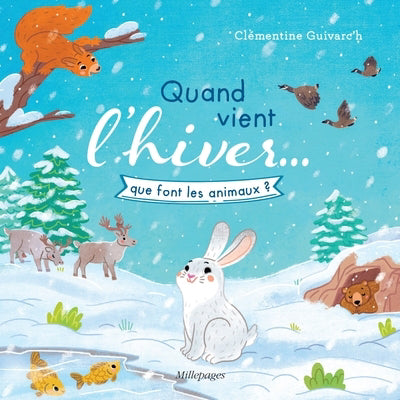 QUAND VIENT L'HIVER... QUE FONT LES ANIMAUX?