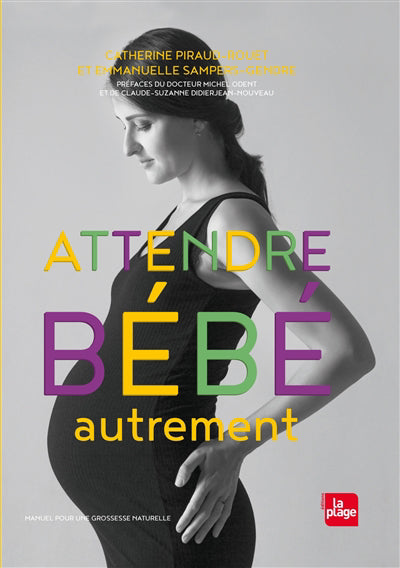 Attendre bebe autrement -ne