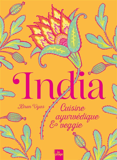 INDIA -CUISINE AYURVEDIQUE ET VEGGIE