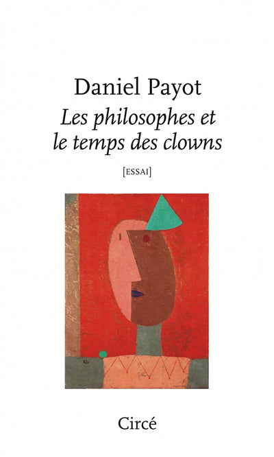 Philosophes et le temps des clowns