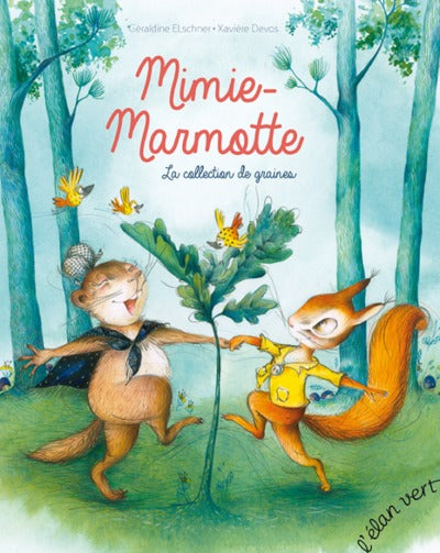 MIMIE-MARMOTTE: LA COLLECTION DE GRAINES (ENTRAIDE)