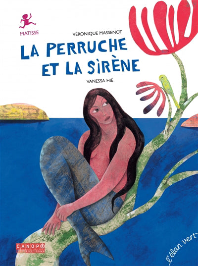 PERRUCHE ET LA SIRENE (HENRI MATISSE)