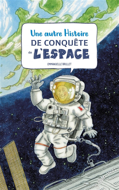 UNE AUTRE HISTOIRE DE LA CONQUETE DE L'ESPACE