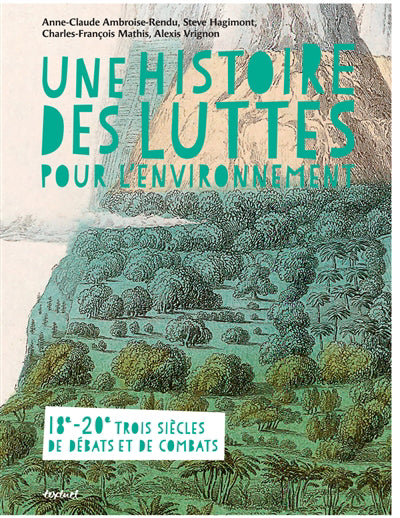 Une histoire des luttes pour l'environnement