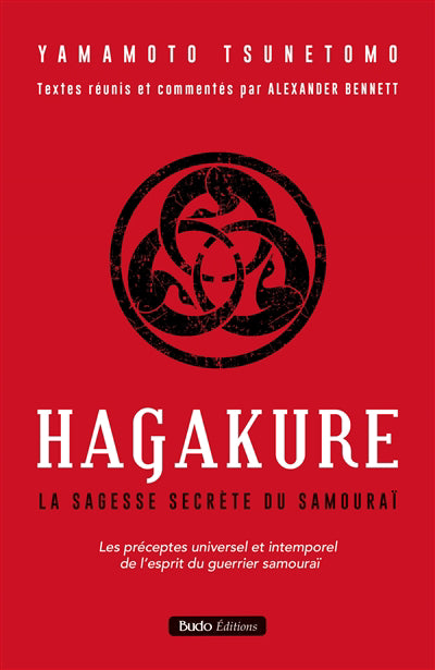 HAGAKURE  LA SAGESSE SECRETE DU SAMOURAI