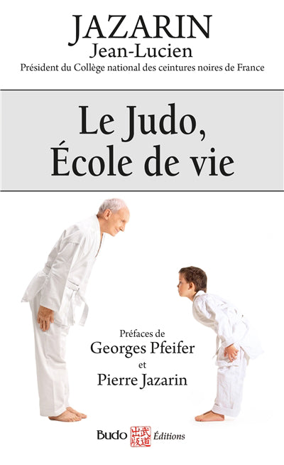 JUDO, ECOLE DE VIE