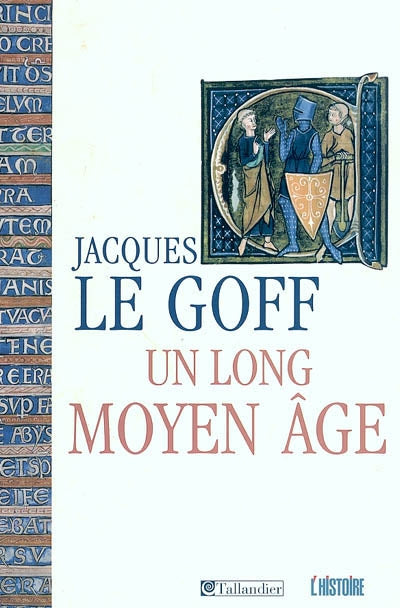 UN LONG MOYEN-AGE