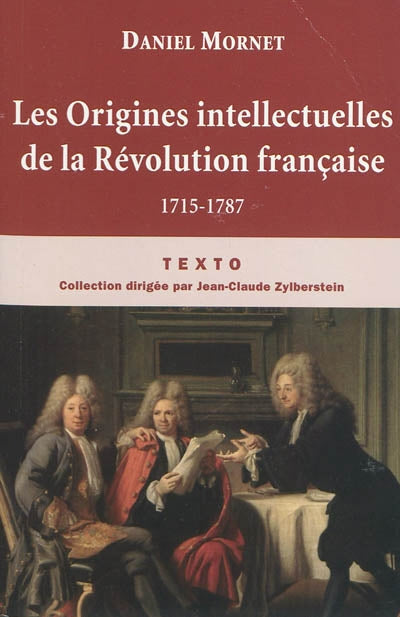 ORIGINES INTELLECTUELLES DE LA REVOLUTION FRANCAISE 1715-1787