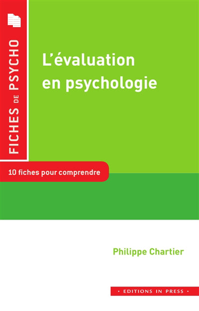 Evaluation en psychologie - 10 fiches pour comprendre