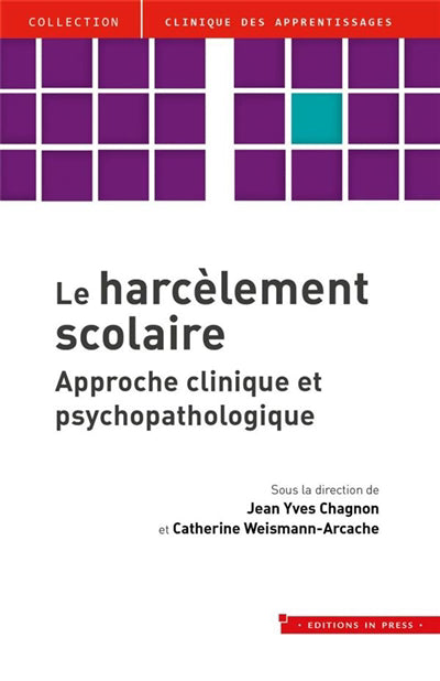 Harcèlement scolaire - Approche clinique et psychopathologique