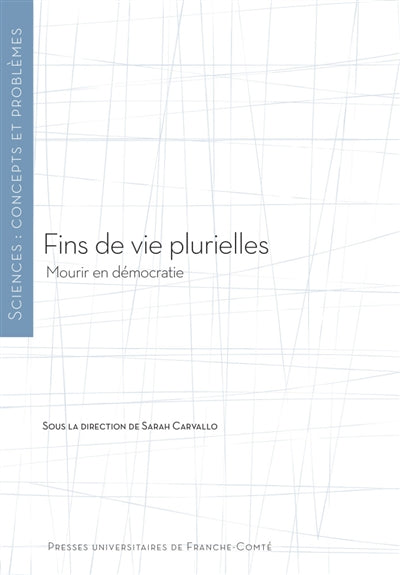 FINS DE VIE PLURIELLES
