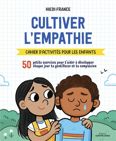 CULTIVER L'EMPATHIE : 50 PETITS EXERCICES