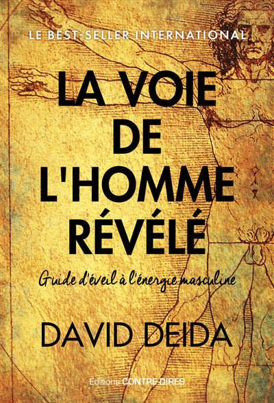 VOIE DE L'HOMME REVELE : GUIDE DE L'EVEIL A L'ENERGIE MASCUL