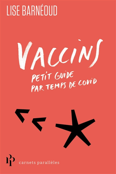 VACCINS : PETIT GUIDE PAR TEMPS DE COVID