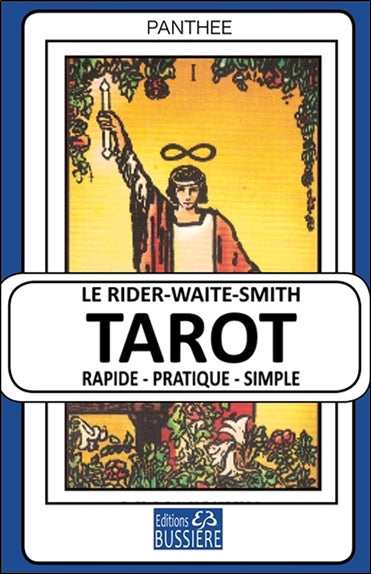 RIDER WAITE SMITH TAROT - RAPIDE - PRATIQUE - SIMPLE