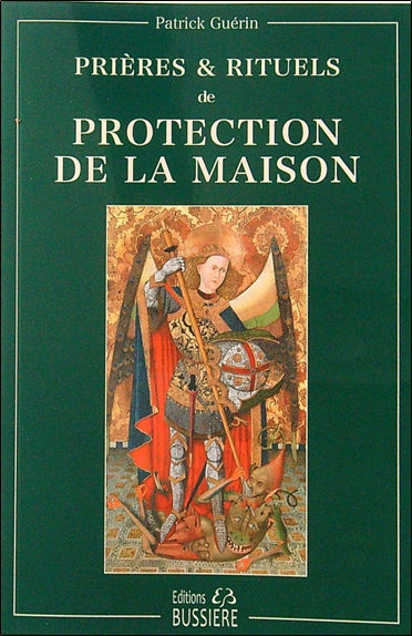 PRIERES ET RITUELS DE PROTECTION DE LA MAISON