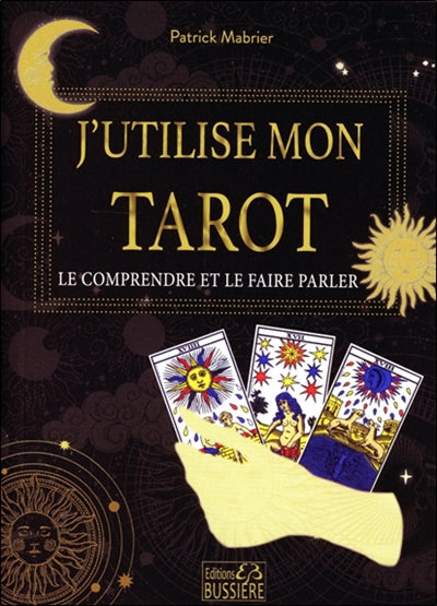 J'UTILISE MON TAROT