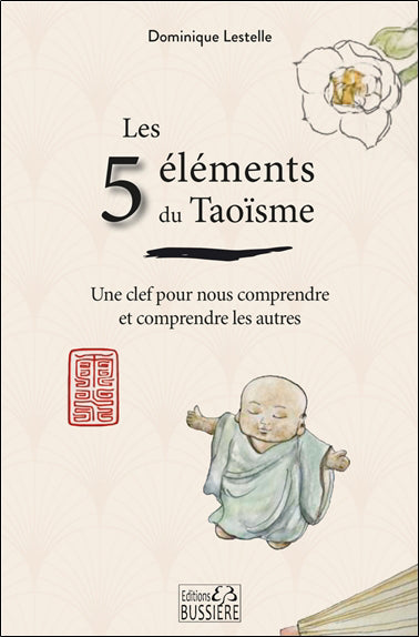 5 ELEMENTS DU TAOISME