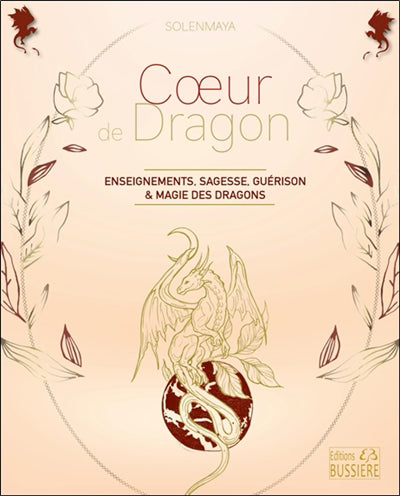 COEUR DE DRAGON - ENSEIGNEMENTS, SAGESSE, GUERISON  MAGIE DES DRA