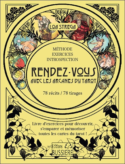 RENDEZ-VOUS AVEC LES ARCANES DU TAROT : 78 RECITS 78 TIRAGES