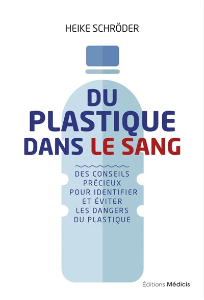 DU PLASTIQUE DANS LE SANG