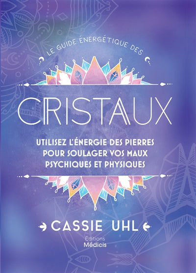 GUIDE ENERGETIQUE DES CRISTAUX