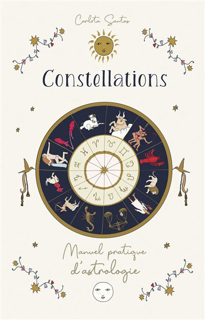 CONSTELLATIONS : MANUEL PRATIQUE D'ASTROLOGIE