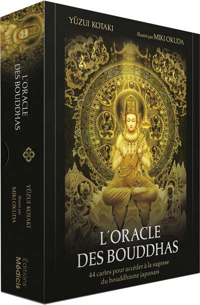 ORACLE DES BOUDDHAS - 44 CARTES POUR ACCEDER A LA SAGESSE DU BO