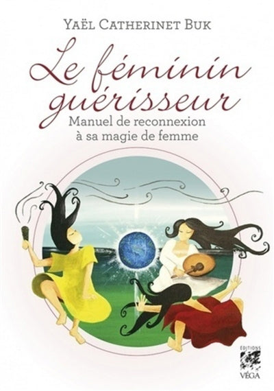 FEMININ GUERISSEUR
