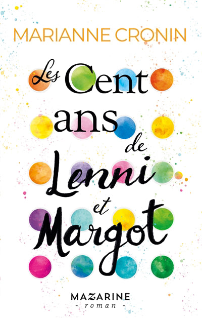 CENT ANS DE LENNI ET MARGOT