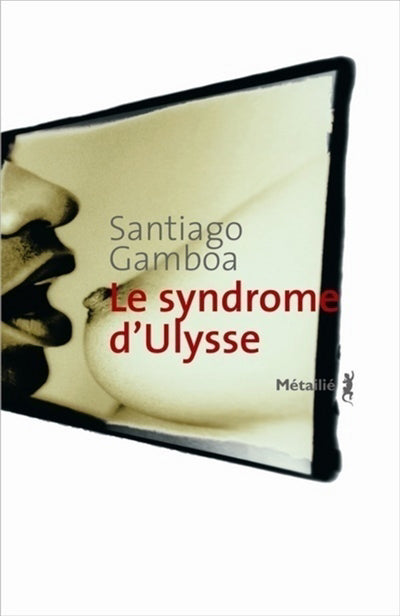 SYNDRÔME D'ULYSSE