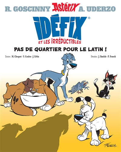 Idefix et les irreductibles Vol.1 Pas de quartier pour le latin !