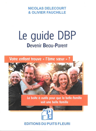 LE GUIDE DBP (DEVENIR BEAU-PARENT) - LA BOITE A OUTILS POUR QUE V