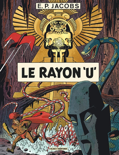 Avant Blake et Mortimer 01 : Le Rayon 'U' N.E. - Nouvelles coule