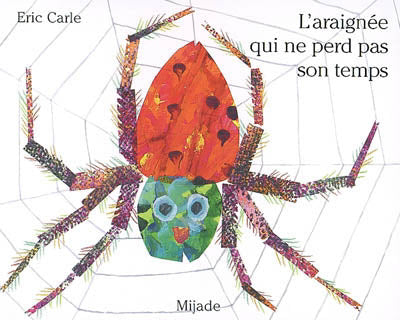 L'araignée qui ne perd pas son temps