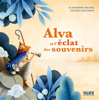 ALVA ET L'ECLAT DES SOUVENIRS