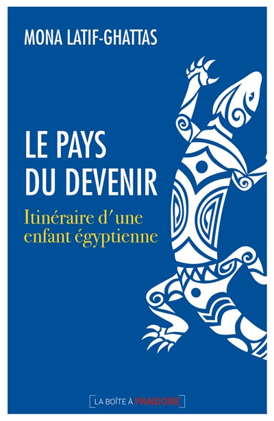 PAYS DU DEVENIR : ITINERAIRE D'UNE ENFANT EGYPTIENNE